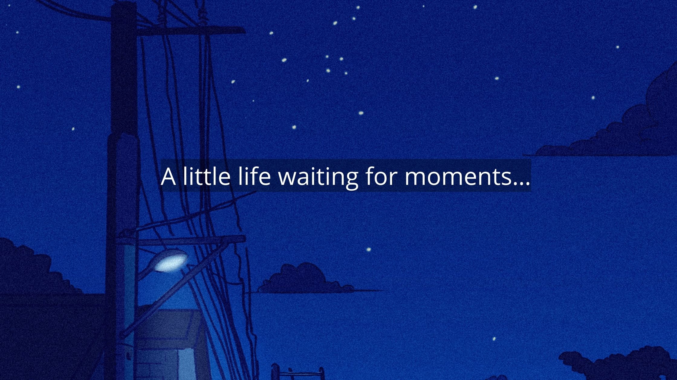 A little life waiting for moments, As we grow up we have a name, Childhood – Teenage and Adulthood moments, growing up is a process, Interest in people's life and Luck, Life is so tiny perfection is a myth, life sometimes feels so stuck, little life waiting for, No one knows when we die, the ocean of responsibilities and take the burden, there is someone I know that smiles, waiting for moments, We are born as someone's child, life quotes, life responsibility, life new lesson, little life quotes, new life quotes, waiting for moments quotes, life moments quotes,